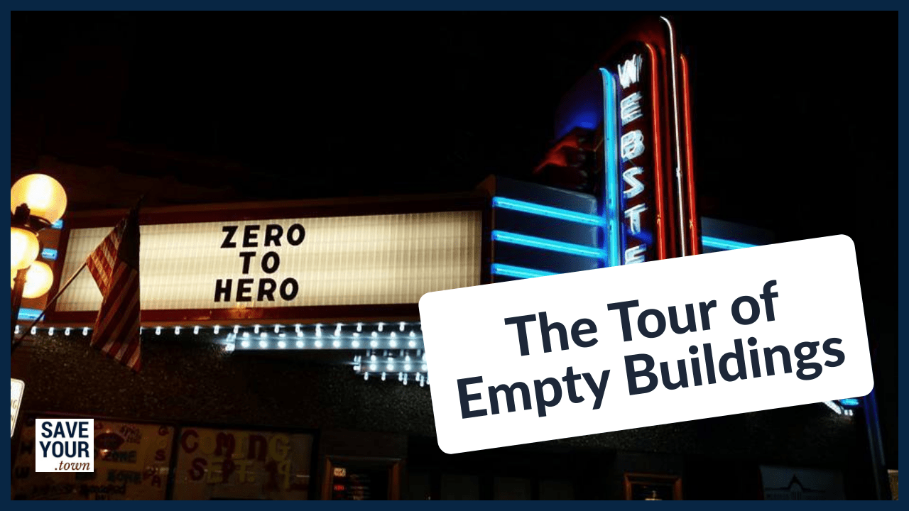 A movie marquee sign says "Zero to Hero." Text overlay on the image says "The Tour of Empty Buildings"